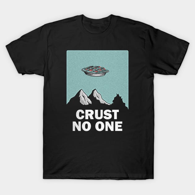 Crust No One T-Shirt by GiMETZCO!